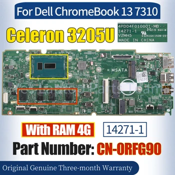 14271-1 Dell ChromeBook 13 7310 Klēpjdatoru Mainboard KN-0RFG90 Celeron 3205U RAM 4G 100％ Pārbaudīta Grāmatiņa Mātesplati